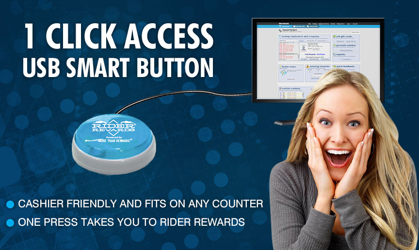 1 Click Smart Access USB Smart Button - Cashier friendly, instant access to Rider Rewards